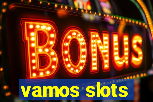 vamos slots